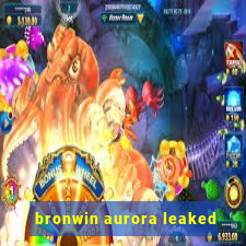 bronwin aurora leaked